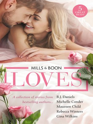 cover image of Mills & Boon Loves... / Big Sky Standoff / Girl Behind the Scandalous Reputation / A Bride for the Boss / The Italian Playboy's Secret Son / The M.